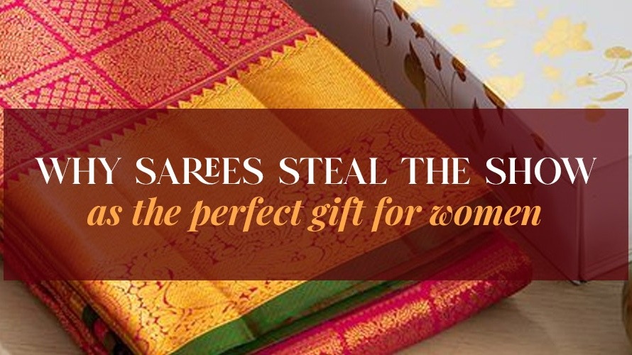 Why Sarees Steal the Show as the Perfect Gift for Women 
